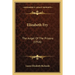 Elizabeth Fry: The Angel Of The Prisons (1916)