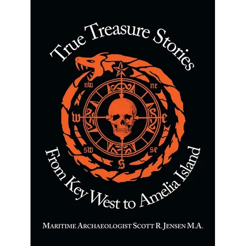 True Treasure Stories From Key West to Amelia Island