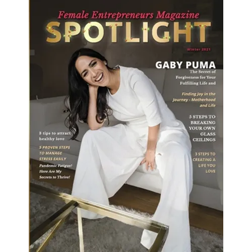 Spotlight Female Entrepreneurs Magazine, Vol 2