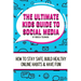 The Ultimate Kids Guide To Social Media: How to stay safe, build healthy online habits and have fun!