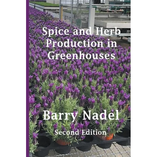 Spice and Herb Production in Greenhouses
