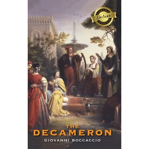 The Decameron (Deluxe Library Edition) (Annotated)