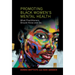 Promoting Black Women's Mental Health
