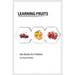 Learning Fruits: Montessori fruits book, bits of intelligence for baby and toddler, children's book, learning resources.