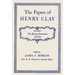 The Papers of Henry Clay: The Rising Statesman, 1797-1814 Volume 1