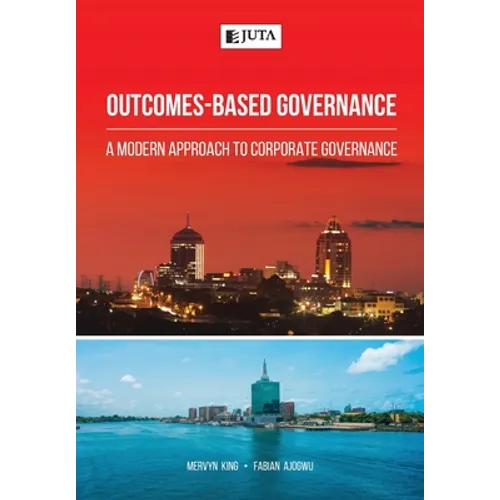 Outcomes-Based Governance: A modern approach to corporate governance