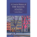 A Concise History of the Baltic States