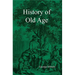 History of Old Age