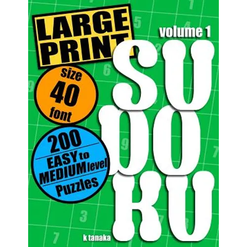 Large Print Sudoku: 200 Easy to Medium Level Puzzles