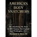 American Body Snatchers: Merchandising the Dead in 19th Century New England and Washington, D.C.