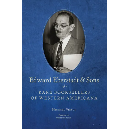 Edward Eberstadt & Sons: Rare Booksellers of Western Americana