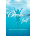 Ocean of Self: Beneath the Waves of our Individual Selves