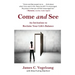Come and See: An Invitation to Reclaim Your Life's Balance