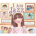 I Am Jazz