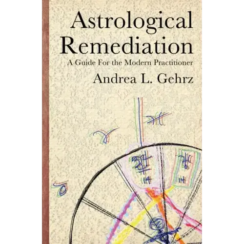 Astrological Remediation: A Guide for the Modern Practitioner