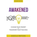 Awakened: Change Your Mindset to Transform Your Teaching (Second Edition)