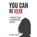 You Can Be Here: A Woman's Guide to Construction Careers