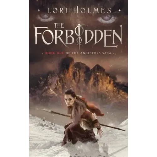 The Forbidden: Book 1 of The Ancestors Saga, A Fantasy Fiction Series