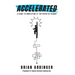 Accelerated: A Guide to Innovating at the Speed of Change