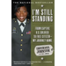 I'm Still Standing: From Captive U.S. Soldier to Free Citizen--My Journey Home