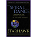 Spiral Dance, the - 20th Anniversary: A Rebirth of the Ancient Religion of the Goddess: 20th Anniversary Edition