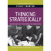 Thinking Strategically: Expert Solutions to Everyday Challenges