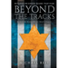 Beyond the Tracks