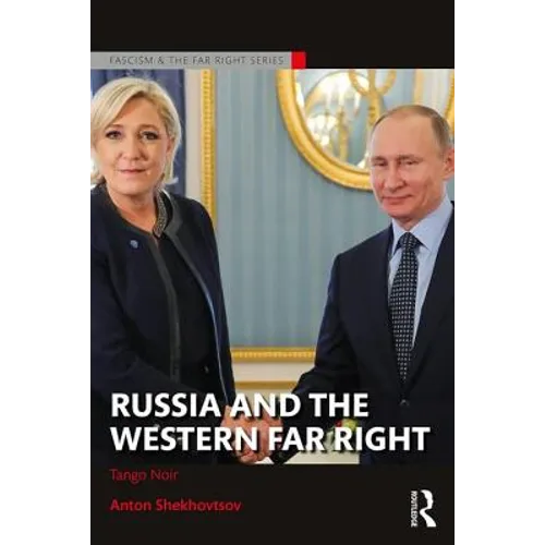 Russia and the Western Far Right: Tango Noir