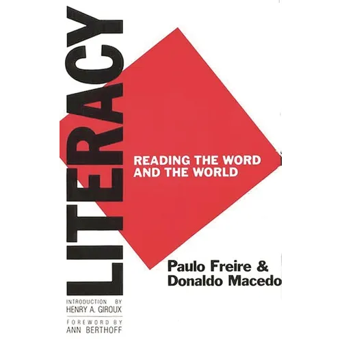 Literacy: Reading the Word and the World