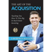 The Art of the Acquisition: Teaching You How To Win Big In Real Estate Investing