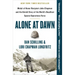 Alone at Dawn: Medal of Honor Recipient John Chapman and the Untold Story of the World's Deadliest Special Operations Force