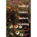 Southern Gardens, Southern Gardening