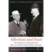 Affection and Trust: The Personal Correspondence of Harry S. Truman and Dean Acheson, 1953-1971