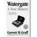 Watergate: A New History