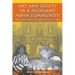 Art and Society in a Highland Maya Community: The Altarpiece of Santiago Atitlán