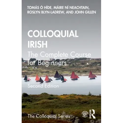 Colloquial Irish: The Complete Course for Beginners
