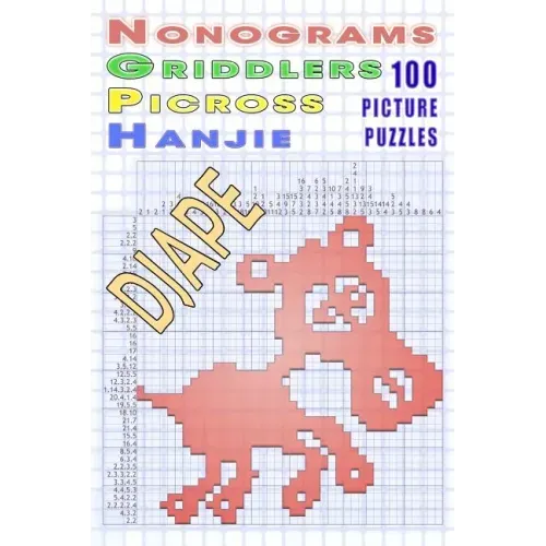 Nonograms Griddlers Picross Hanjie: 100 picture puzzles