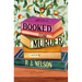Booked for Murder: An Old Juniper Bookshop Mystery