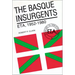 The Basque Insurgents: ETA, 1952-1980