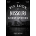 The Big Book of Missouri Ghost Stories