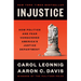Injustice: How Politics and Fear Vanquished America's Justice Department