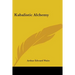 Kabalistic Alchemy