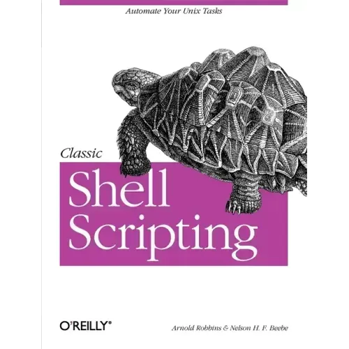 Classic Shell Scripting: Hidden Commands That Unlock the Power of Unix
