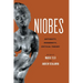 Niobes: Antiquity, Modernity, Critical Theory