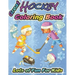 Great Hockey Coloring Book Lots of Fun for Kids: Fun Hockey Coloring Book For Your Little Boys And Girls, Kids, Toddlers, Kindergartens