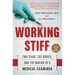 Working Stiff: Two Years, 262 Bodies, and the Making of a Medical Examiner