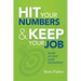 Hit Your Numbers & Keep Your Job: A Practical Guide to Major Account Sales Management