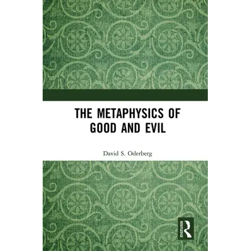 The Metaphysics of Good and Evil