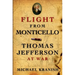 Flight from Monticello: Thomas Jefferson at War