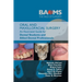 Oral and Maxillofacial Surgery: An Illustrated Guide for Dental Students and Allied Dental Professionals